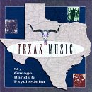 Texas Music, Vol. 3: Garage Bands & Psychedelia