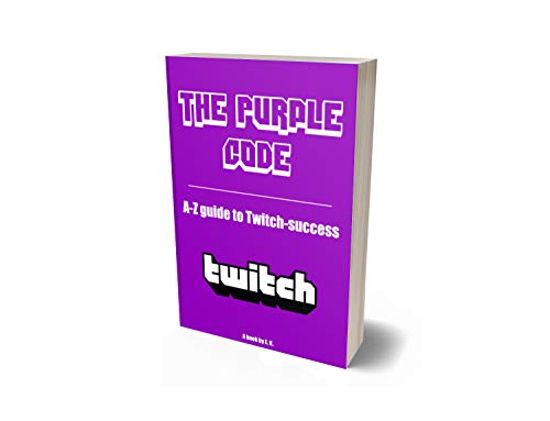 The Purple Code Twitch: From 0 to 100 viewers on Twitch.tv in 2 months (updated 2020)