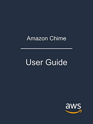 Amazon Chime: User Guide