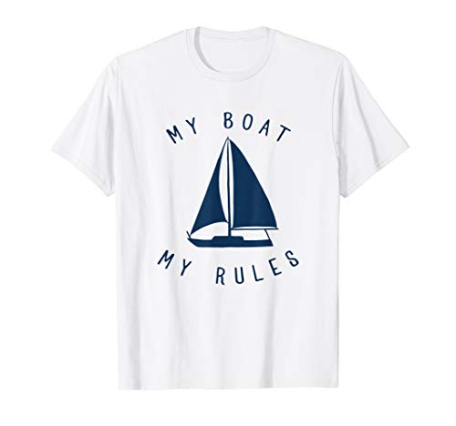 Funny My Boat My Rules - Captain Sea Sailing Boating T-Shirt