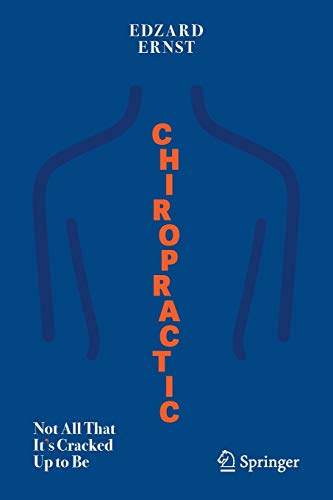 Chiropractic: Not All That It's Cracked Up to Be
