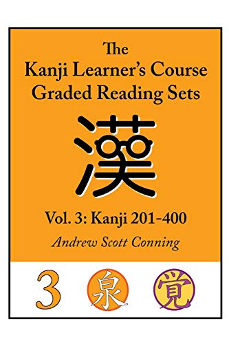 Kanji Learner's Course Graded Reading Sets, Vol. 3: Kanji 201-400
