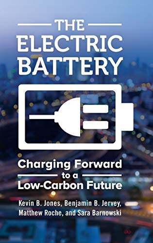 The Electric Battery: Charging Forward to a Low-Carbon Future