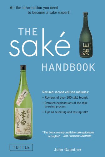 Sake Handbook: All the information you need to become a Sake Expert!