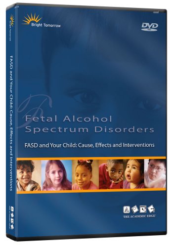 FASD and Your Child: Cause, Effects and Interventions (Single DVD)