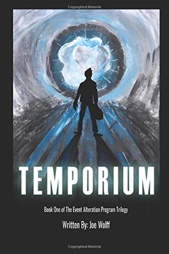 Temporium: Book One of The Event Alteration Program Trilogy