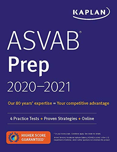 ASVAB Prep 2020-2021: 4 Practice Tests + Proven Strategies + Online (Kaplan Test Prep)