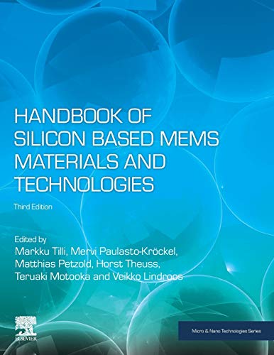 Handbook of Silicon Based MEMS Materials and Technologies (Micro and Nano Technologies)