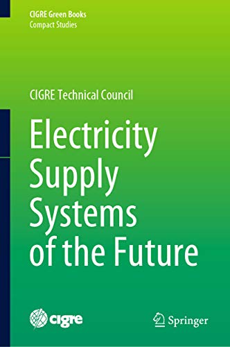 Electricity Supply Systems of the Future (Compact Studies)