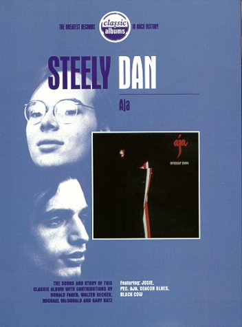 Classic Albums: Steely Dan - Aja