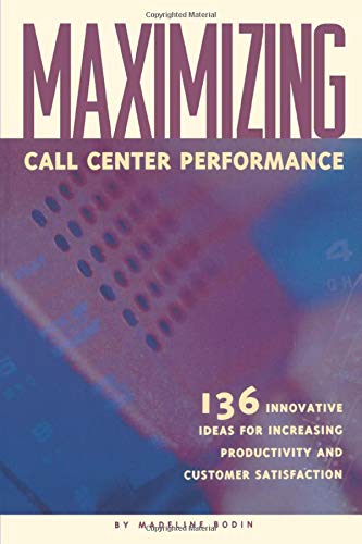 Maximizing Call Center Performance