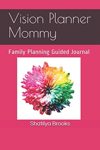 Vision Planner Mommy: Family Planning Guided Journal