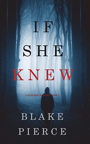 If She Knew (A Kate Wise Mystery-Book 1) (1)