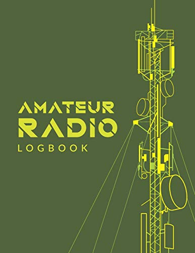 Amateur Radio Logbook: Amateur Ham Radio Station Log Book; HAM Radio Log Book; Logbook for Ham Radio Operators; Ham Radio Contact Keeper; Ham Radio ... Radio-Wave Frequency & Power Test Logbook