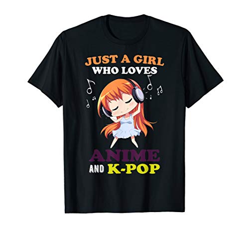 Just A Girl Who Loves Anime and K-Pop Kawaii Teen Girls Gift T-Shirt