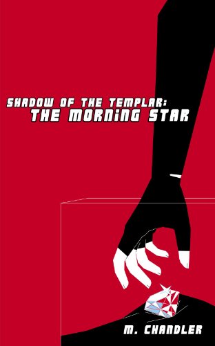 The Morning Star: Shadow of the Templar