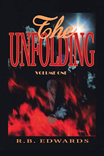 The Unfolding: Volume 1