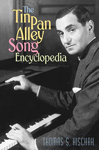 The Tin Pan Alley Song Encyclopedia