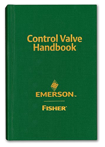 CONTROL VALVE HANDBOOK (Fisher, Emerson Automation Solutions) 5th Edition