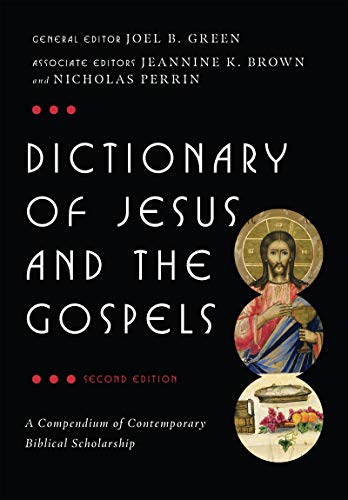 Dictionary of Jesus and the Gospels (IVP Bible Dictionary)