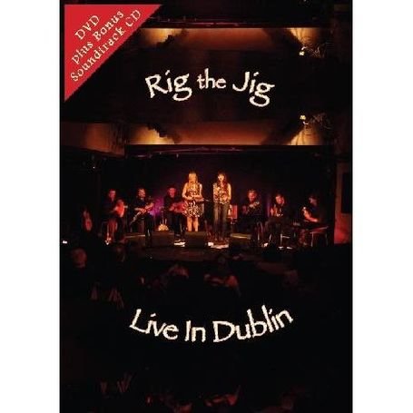 Rig The Jig: Live In Dublin [DVD]