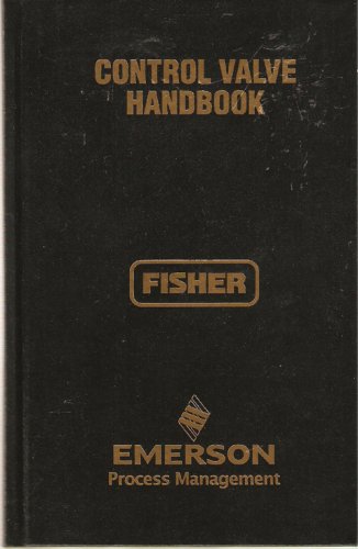 Control Valve Handbook (Fisher, Emerson Process Management)