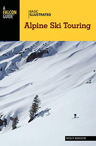 Basic Illustrated Alpine Ski Touring (Basic Illustrated Series)