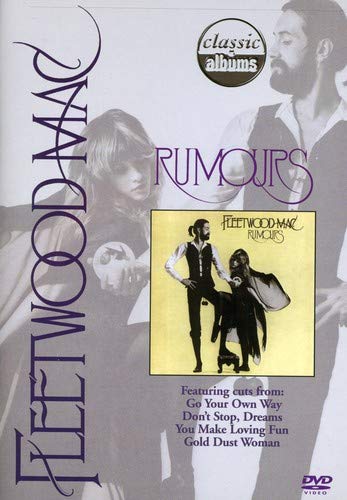 Classic Albums - Fleetwood Mac - Rumours