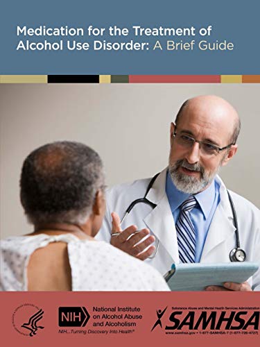 Medication for the Treatment of Alcohol Use Disorder: A Brief Guide