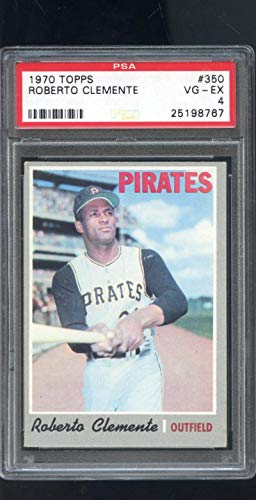 1970 Topps #350 Roberto Clemente Pittsburgh Pirates PSA 4 Graded Baseball Card