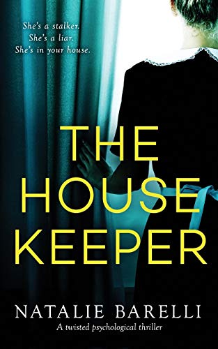 The Housekeeper: A twisted psychological thriller