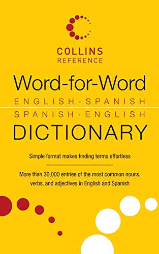 Word-for-Word English-Spanish Spanish-English Dictionary (Collins Language)