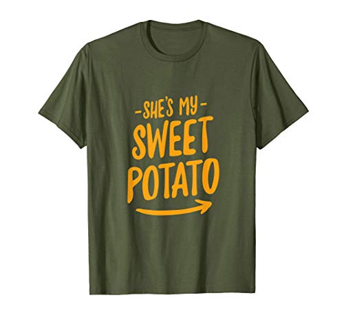 She's My Sweet Potato T-Shirt I YAM Couple's Matching Shirt T-Shirt