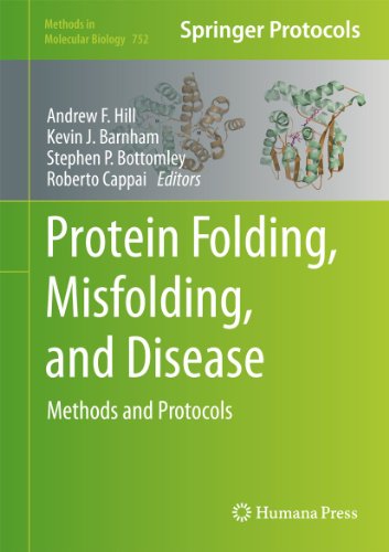 Protein Folding, Misfolding, and Disease: Methods and Protocols (Methods in Molecular Biology (752))