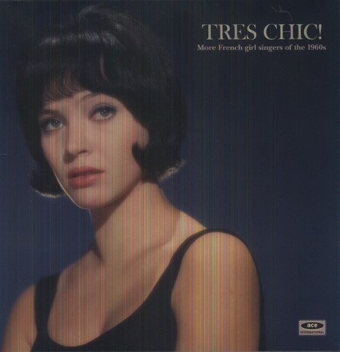 Tres Chic: More French Singers of the 1960's / Various