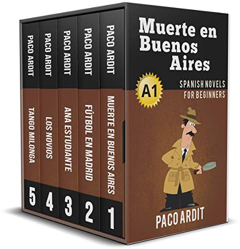 Spanish Novels: Begginer's Bundle A1 - Five Spanish Short Stories for Beginners in a Single Book (Learn Spanish Boxset #1) (Spanish Edition)