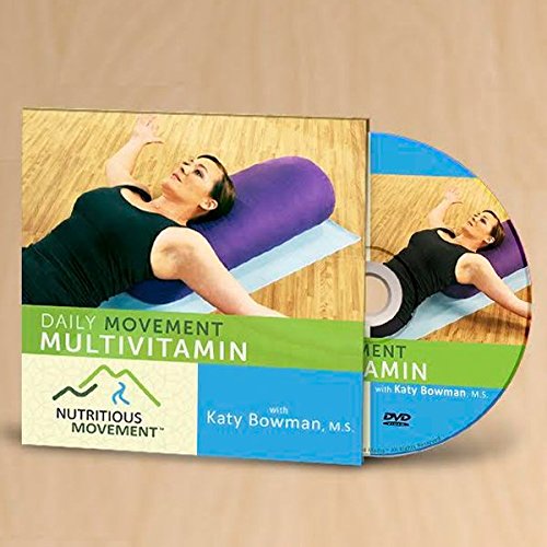Daily Movement Multivitamin with Katy Bowman, M.S.