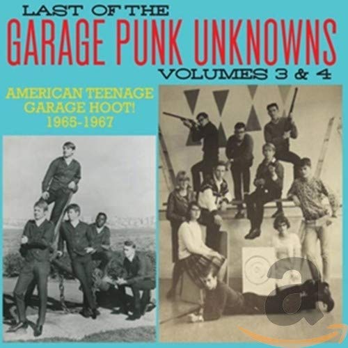 Last of the Garage Punk Unknowns 3 & 4