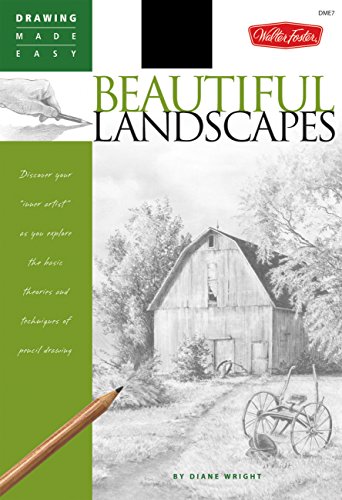 Beautiful Landscapes: Discover your 'inner artist' as you explore the basic theories and techniques of pencil drawing (Drawing Made Easy)