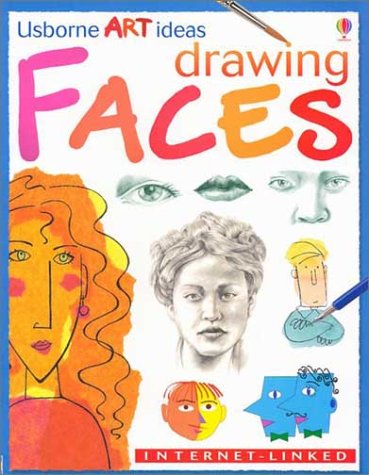 Drawing Faces: Internet-linked (Usborne Art Ideas)