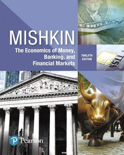 Economics of Money, Banking and Financial Markets (What's New in Economics)