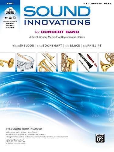 Sound Innovations for Concert Band, Bk 1: A Revolutionary Method for Beginning Musicians (E-flat Alto Saxophone), Book & Online Media