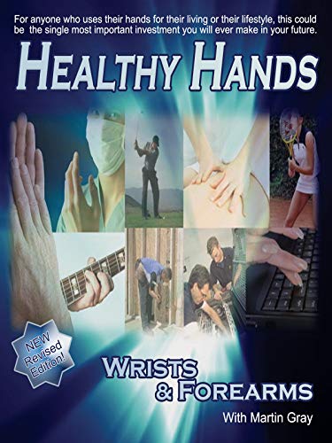 Healthy Hands, Wrists & Forearms