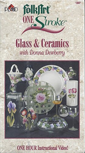 One Stroke Glass & Ceramics with Donna Dewberry