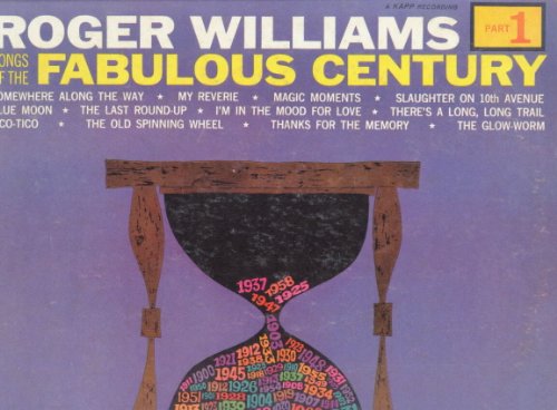 Roger Williams Songs of the Fabulous Century - Part 1