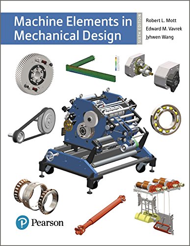 Machine Elements in Mechanical Design (2-downloads) (What's New in Trades & Technology)