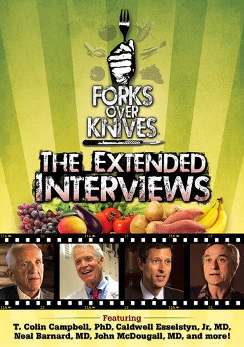 Forks Over Knives - The Extended Interviews