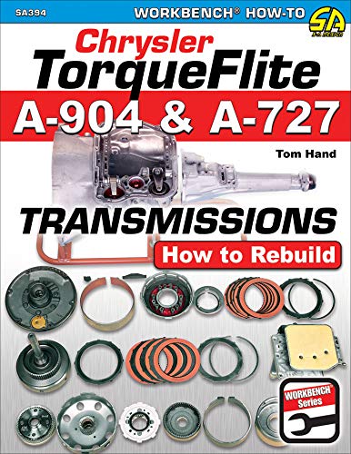 Chrysler TorqueFlite A-904 & A-727 Transmissions: How to Rebuild (Workbench How-to)