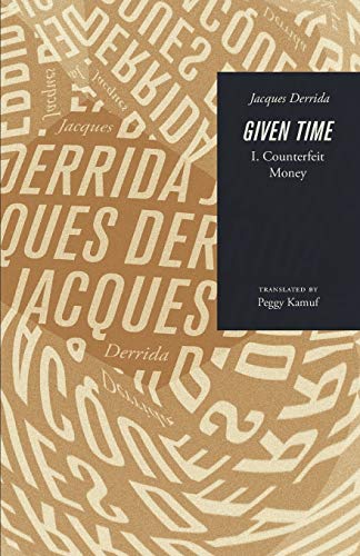 Given Time: I. Counterfeit Money (Carpenter Lectures)