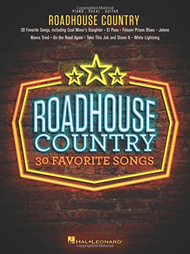 Roadhouse Country: 30 Favorite Songs